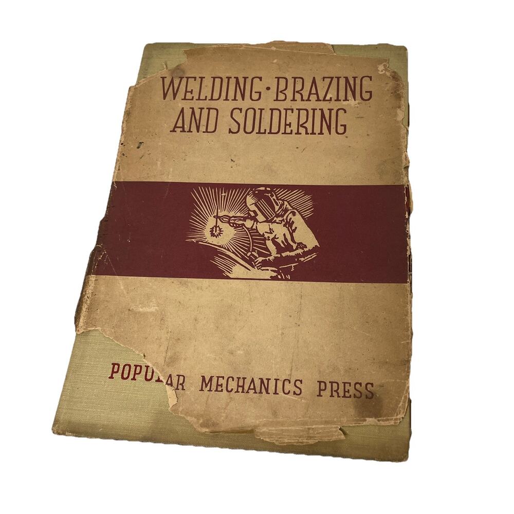 VTG 1941 Welding, Brazing & Soldering Book Popular Mechanics Artist Welder Bklyn